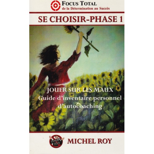 Se choisir phase 1 Michel  Roy